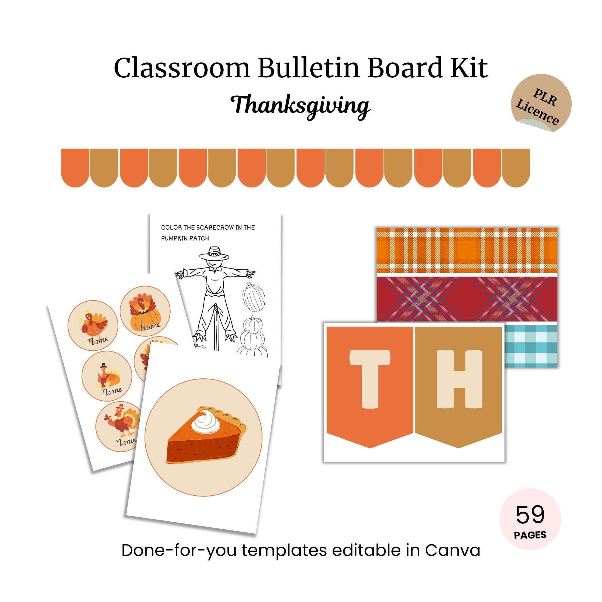Thanksgiving classroom bulletin board kit with themed templates, including pie, scarecrow, banners, and plaid patterns; editable in Canva, PLR license, 59 pages.