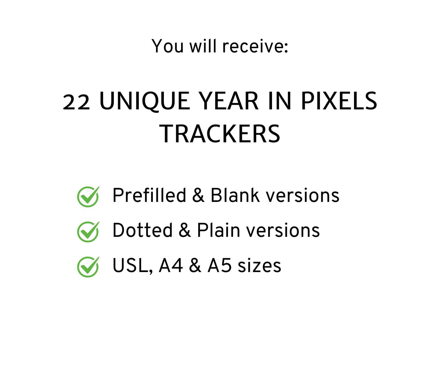 Image displaying 22 distinct Year in Pixels PLR Templates, featuring both prefilled and blank options, available in dotted and plain versions. These templates come in USL, A4, and A5 sizes and provide a creative method for visualizing your year.